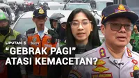 Dinas Perhubungan Provinsi Jakarta memulai Gerakan Bersama Atasi Kemacetan Pagi atau Gebrak Pagi. Sebanyak 1.400 lebih petugas diturunkan serentak di titik-titik rawan kemacetan. Yang jadi pertanyaan, apakah efektif mengurai kemacetan?