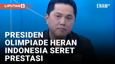 Erick Thohir Ceritakan Rasa Heran Presiden IOC Terhadap Minimnya Prestasi Olahraga Indonesia