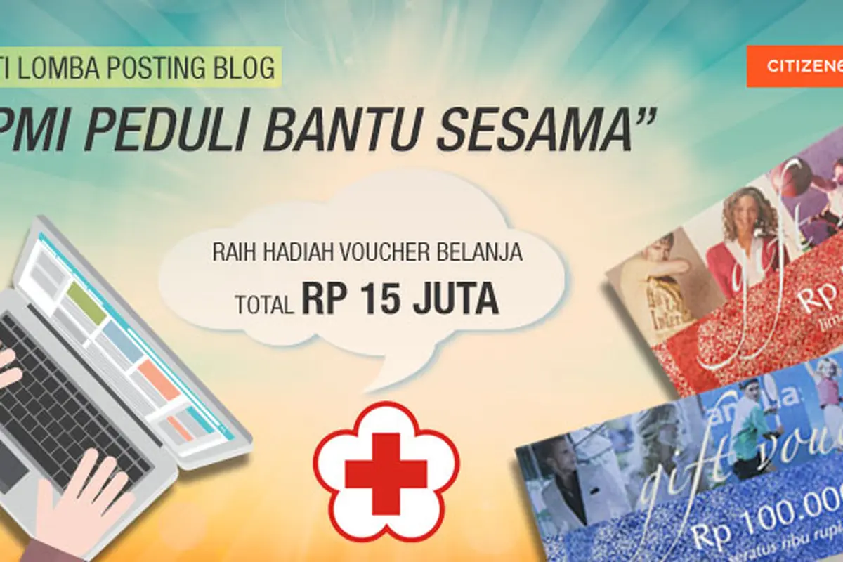 Yuk Ikut Lomba Blog `Bulan Dana PMI` Berhadiah Total Rp 15 Juta