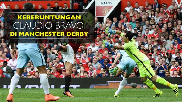 Video beragam keberuntungan kiper Manchester City, Claudio Bravo, saat tampil buruk di Manchester Derby, Sabtu (10/9).