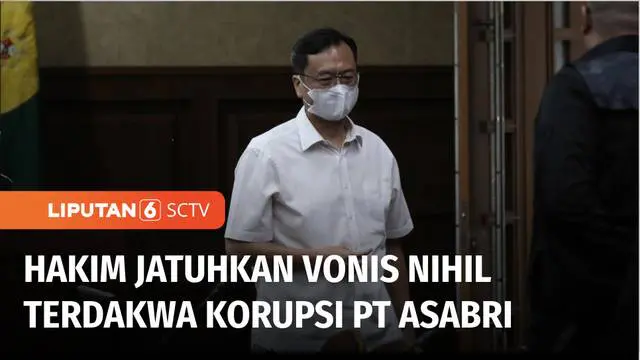 Pengadilan Tipikor Jakarta, menjatuhkan vonis nihil kepada Benny Tjokrosaputro dalam kasus korupsi pengelolaan keuangan dan dana investasi di PT Asabri, yang merugikan keuangan negara hingga Rp 22,7 triliun.