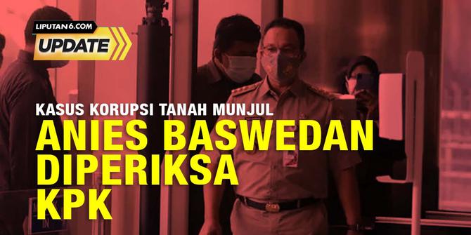 Liputan6 Update: Perkembangan Terbaru Kasus Dugaan Korupsi Pengadaan Tanah di Munjul Jaktim