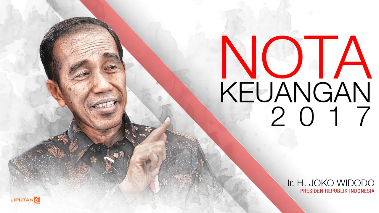 Belanja Negara Tembus Rp 2.070,5 Triliun di 2017, Untuk Apa Saja?