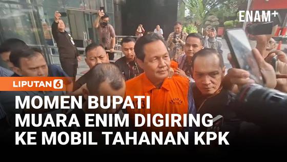 Bupati Muara Enim Pakai Rompi Oranye, Digiring ke Mobil Tahanan KPK