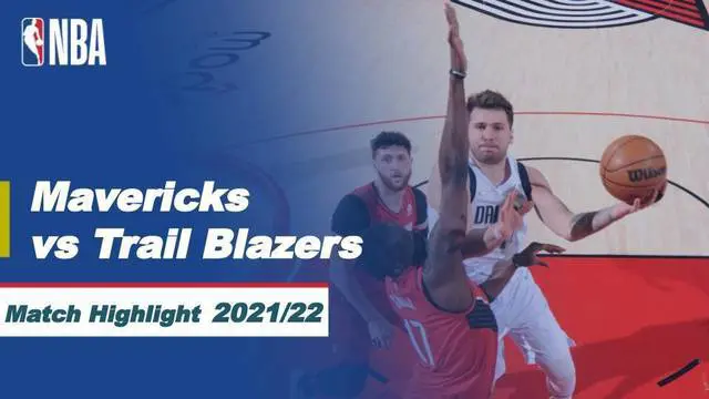 Berita highlights NBA, pertandingan antara Dallas Mavericks melawan Portland Trail Blazers dalam dalam lanjutan NBA 2021/2022, Kamis (27/1/2022) pagi hari WIB di Moda Center.
