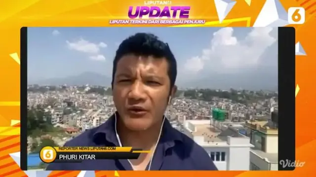 Dalam program Liputan6 Update edisi Senin, 7 Juni 2021, koresponden Liputan6.com asal Nepal Phuri Kitar melaporkan kondisi terkini di negara tersebut (Liputan6.com)