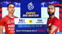 Link Siaran Langsung BRI Liga 1 Big Match: Bali United vs PSM Makassar di Vidio.com. (sumber: doc.vidio.com)