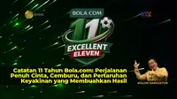Catatan Sebelas Tahun Bola.com: Perjalanan Penuh Cinta, Cemburu, dan Pertaruhan Keyakinan yang Membuahkan Hasil