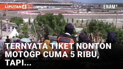 VIDEO: Sisi Lain MotoGP Mandalika, Nonton di Bukit Karena Tak Punya Tiket