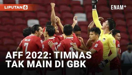 VIDEO: Piala AFF 2022, Timnas Indonesia Gagal Berkandang di GBK