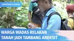 Polemik penambangan batu andesit di Desa Wadas, Purworejo kini mulai menemui titik terang. Warga yang sebelumnya kontra kini sudah mengizinkan lahannya diukur untuk dijadikan penambangan batu andesit.