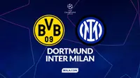 Link Live Streaming Liga Champions di Vidio Malam Ini: Borussia Dortmund Vs Inter Milan