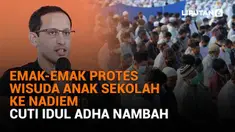 Mulai dari emak-emak protes wisuda anak sekolah ke Nadiem Makarim hingga cuti Idul Adha yang ditambah, berikut sejumlah berita menarik News Flash Liputan6.com.