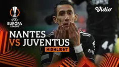 Berita video highlights Liga Europa, Juventus singkirkan Nates berkat hattrick Angel Di Maria, Jumat (24/2/23)