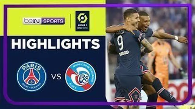VIDEO: Tanpa Lionel Messi, PSG Kalahkan Strasbourg 4-2 di Ligue 1