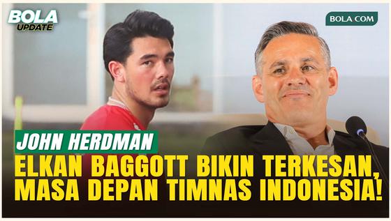 Tak Main-main! Ini Alasan John Herdman Pilih Elkan Baggott untuk Perkuat Timnas Indonesia