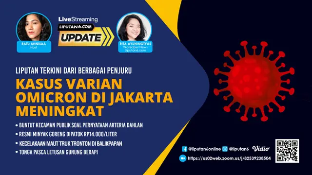 Liputan6 Update: Kasus Varian Omicron di Jakarta Meningkat