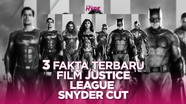 3 Fakta Baru Film Justice League Snyder Cut