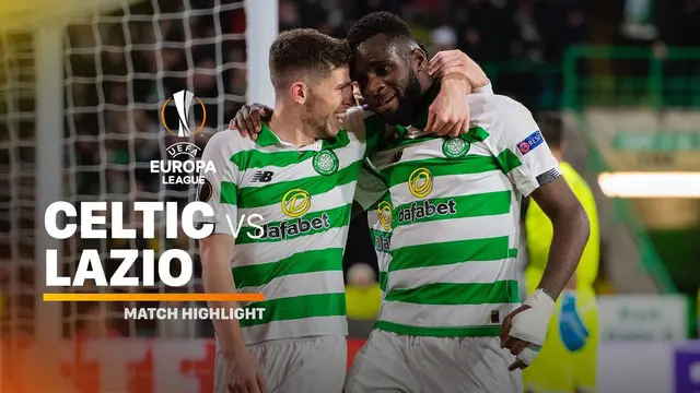 VIDEO: Highlights Liga Europa, Celtic Vs Lazio 2-1