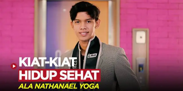 VIDEO: Kiat Hidup Sehat Ala Pemenang The New L-Men of the Year 2023, Nathanael Yoga