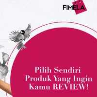 Pilih produk yang ingin kamu review dan Fimela akan membantumu untuk mewujudkannya