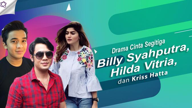 Drama Cinta Segitiga Billy Syahputra-Hilda Vitria-Kriss 