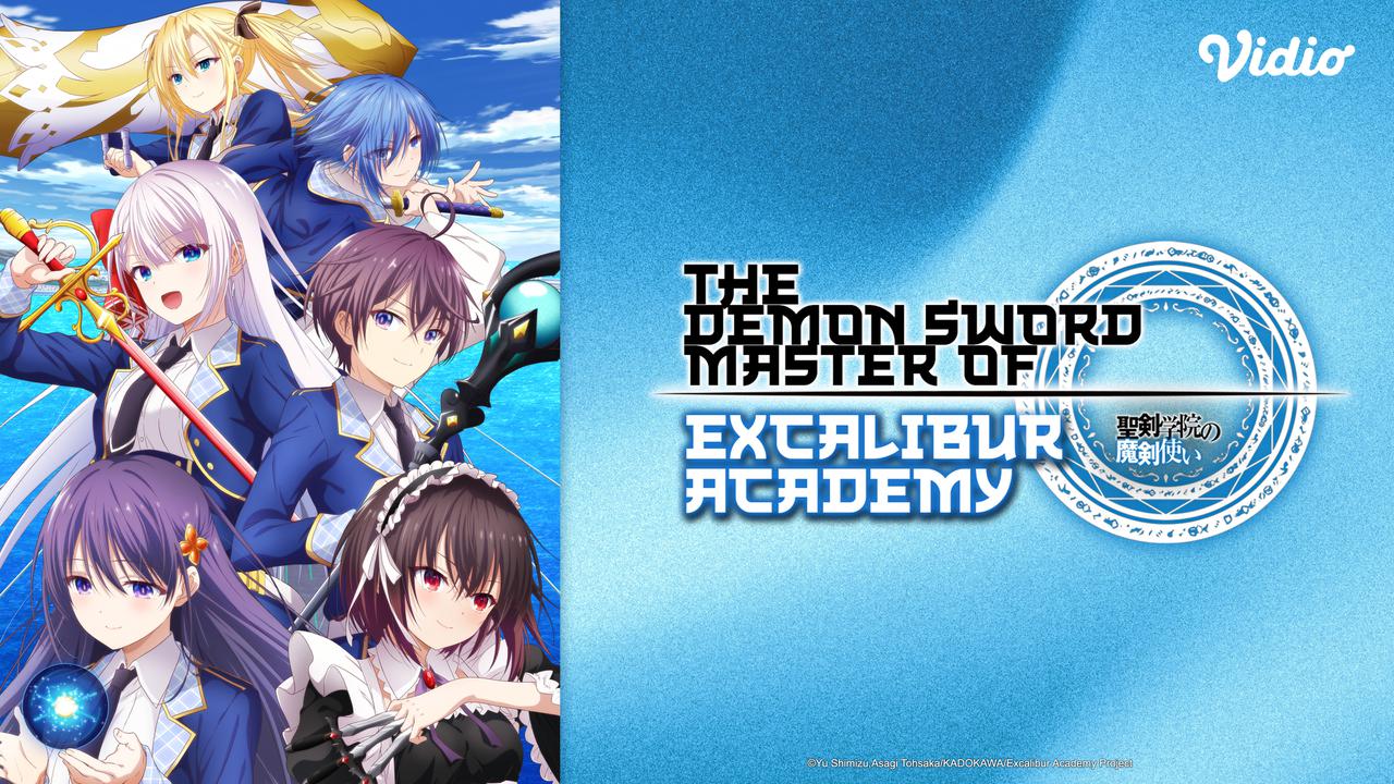 Sinopsis Anime The Demon Sword Master of Excalibur Academy: Perjuangan Leonis Menumpas Void di Vidio