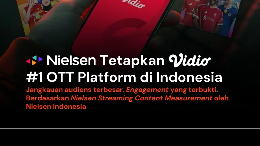 Platform OTT karya anak bangsa, Vidio, resmi dinobatkan sebagai platform OTT dengan cumulative audience reach terbesar di Indonesia, berdasarkan Nielsen Streaming Content Measurement yang dirilis oleh Nielsen Indonesia.