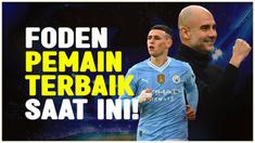 Berita video Pep Guardiola menyebut pemain andalannya, Phil Foden sebagai pemain terbaik di Liga Inggris saat ini usai mencetak brace ke gawang MU.