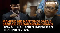 Mulai dari Mahfud Md yang kantongi data 5 bandar perdagangan orang hingga upaya jegal Anies Baswedan di Pilpres 2024, berikut sejumlah berita menarik News Flash Liputan6.com.