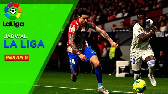 MOTION GRAFIS: Jadwal Liga Spanyol Pekan 6, Laga Sengit Atletico Madrid Kontra Real Madrid