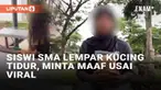 Seorang siswi SMA di Balikpapan, Kalimantan Timur viral di media sosial. Dalam rekaman yang beredar, siswi tersebut melempar kucing di kantin sekolah. Ia mengangkat kucing yang sedang tertidur dan melempar hingga berputar di udara.