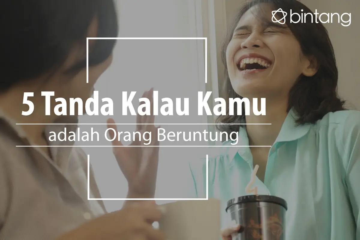 Tanda kalau kamu adalah orang beruntung. (Foto: Daniel Kampua, Digital Imaging: Nurman Abdul Hakim/Bintang.com)