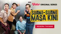 Vidio Original Series Suami Suami Masa Kini mengusung tema drama komedi. (Dok Vidio)