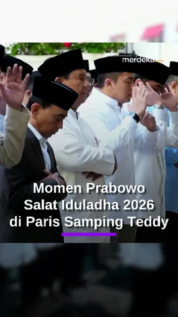 Momen Prabowo Salat Iduladha 2026 di Paris, Bareng Bos Danantara & Teddy