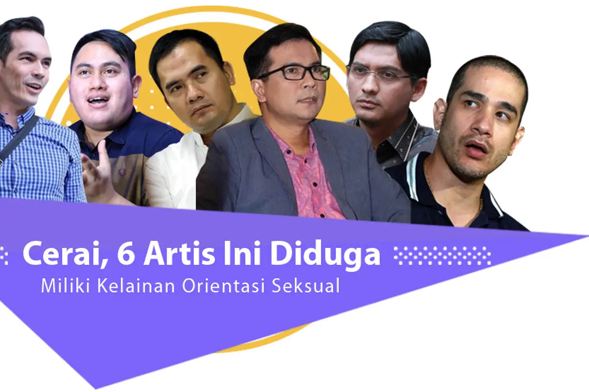 [Bintang] Cerai, 6 Artis Ini Diduga Miliki Kelainan Orientasi Seksual