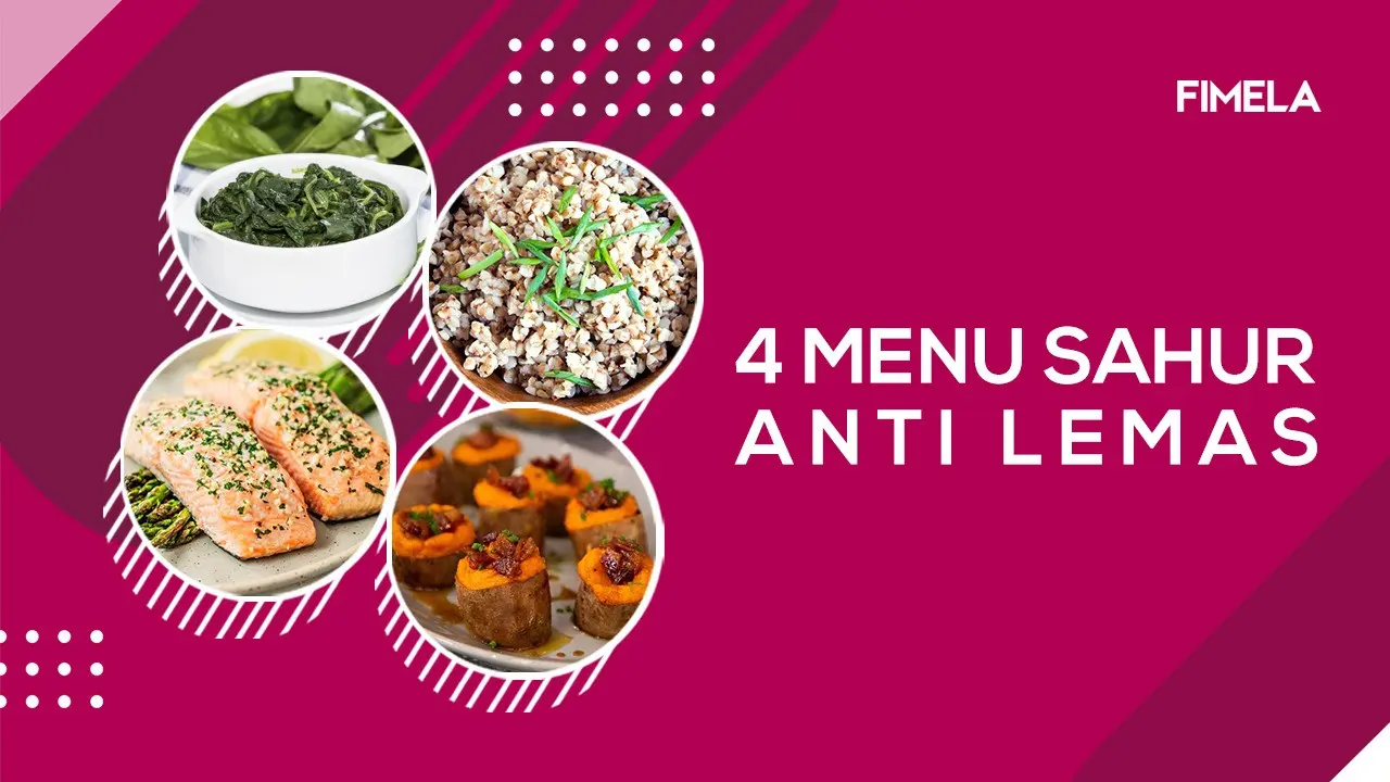 4 Menu Sahur Anti Lemas