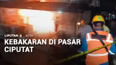Kebakaran menghanguskan sebuah toko di Pasar Ciputat, Tangerang Selatan. Tidak ada korban jiwa. Api diduga berasal dari korsleting listrik.