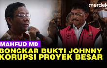 VIDEO: Mahfud MD Temukan Bukti Johnny G Plate Korupsi, Lakukan Mark Up Proyek BTS