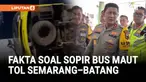 Hasil olah tempat kejadian perkara (TKP) kecelakaan tunggal bus Cahaya Trans di simpang susun Tol Krapyak, Semarang, mengungkap sejumlah fakta.