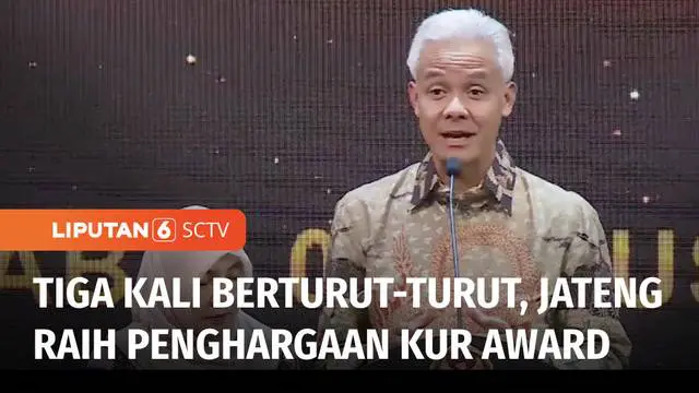VIDEO: Gubernur Jateng, Ganjar Pranowo Terima Penghargaan KUR Award untuk yang Ketiga Kalinya
