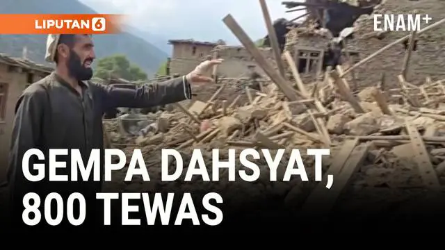 VIDEO: Gempa Dahsyat di Afghanistan Tewaskan 800 Orang