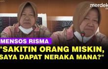 VIDEO: Mensos Risma Takut Sakiti Orang Miskin "Gila Apa, Saya Dapat Neraka yang Mana"