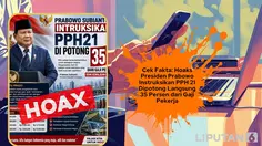 Cek Fakta: Hoaks Presiden Prabowo Instruksikan PPH 21 Dipotong Langsung 35 Persen dari Gaji Pekerja