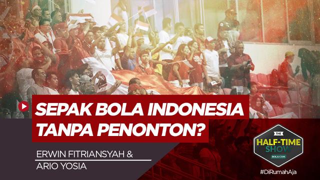 Cover Half Time Show dengan tema "Menuju Piala Menpora dan Bagaimana Sepak Bola Tanpa Penonton?"