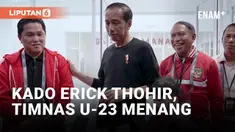 Timnas U-23 Menang, Jokowi: Ini Hadiah Erick Thohir