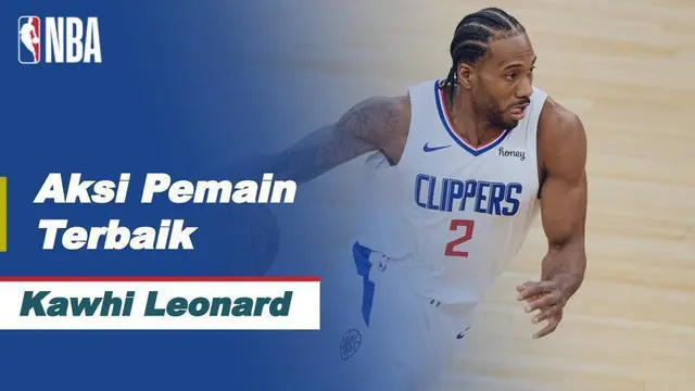 Berita Video Aksi-Aksi Kawhi Leonard Saat LA Clippers Kalahkan Utah Jazz di Semifinal NBA Playoffs Hari Ini