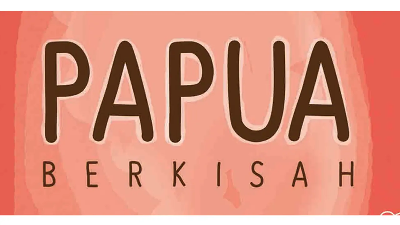 `Hidup Selalu Bukan Soal Cinta` di Papua Berkisah