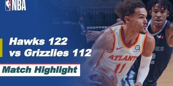 VIDEO: Highlights NBA, Atlanta Hawks Kalahkan Memphis Grizzlies 122-112