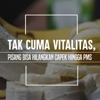 Manfaat pisang. (Foto: Adrian Putra, Digital Imaging: M. Iqbal Nurfajri/bintang.com)